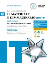 Il materiale e l'immaginario nuovo. Un'opportunità di dialogoo. Per le Scuole superiori. Vol. 1B: Il Quattrocento e il Cinquecento