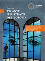 Filosofia attiva. Atlante illustrato di filosofia. Per le Scuole superiori. Con e-book. Con espansione online