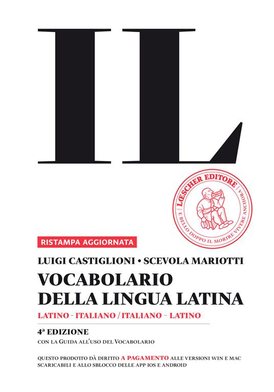  Il vocabolario della lingua latina. Latino-italiano, italiano- latino - Castiglioni, Luigi, Mariotti, Scevola - Libri