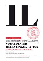  Il vocabolario della lingua latina. Latino-italiano, italiano-latino-Guida all'uso