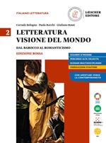 Letteratura visione del mondo. Ediz. rossa. Per le Scuole superiori. Con e-book. Con espansione online. Vol. 2: Dal barocco al romanticismo