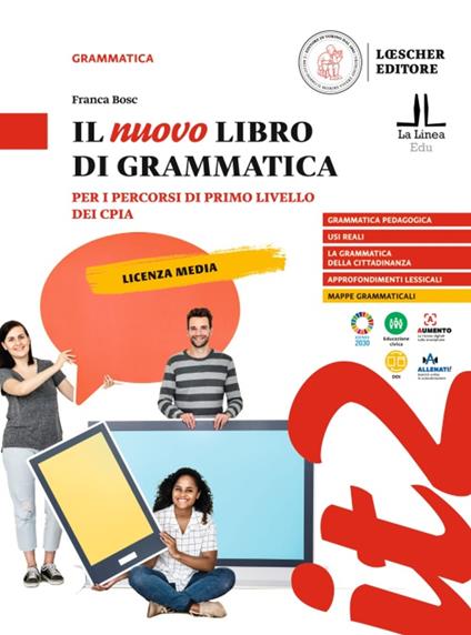 Il nuovo libro di grammatica. Per i percorsi di primo livello dei CPIA - Franca Bosc - copertina