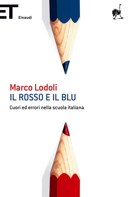 Il rosso e il blu. Cuori ed errori nella scuola italiana - Marco Lodoli - ebook