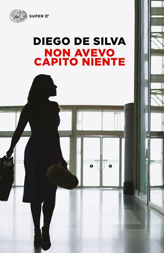 Non avevo capito niente - Diego De Silva - ebook