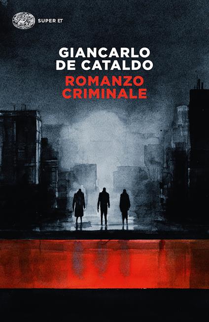 Romanzo criminale - Giancarlo De Cataldo - ebook