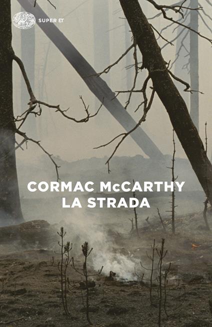 La strada - Cormac McCarthy,Martina Testa - ebook