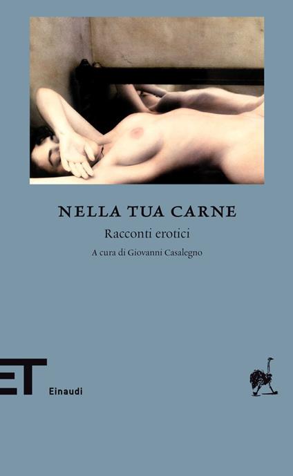 Nella tua carne. Racconti erotici - Giovanni Casalegno - ebook