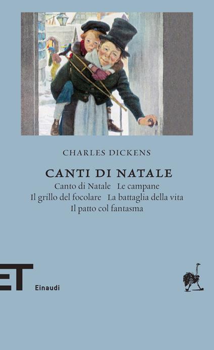 Canti di Natale: Canto di Natale-Le campane-Il grillo del focolare-La battaglia della vita-Il patto col fantasma - Charles Dickens,Luca Lamberti - ebook