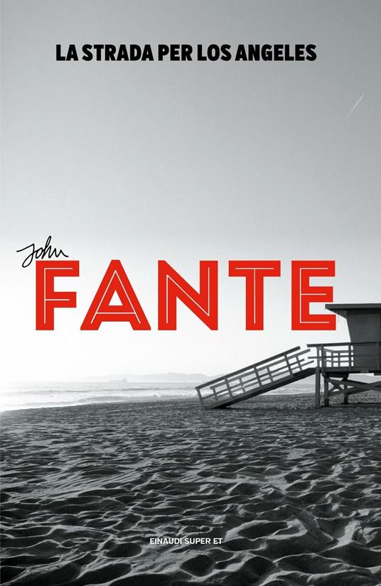 La strada per Los Angeles - John Fante,Francesco Durante - ebook