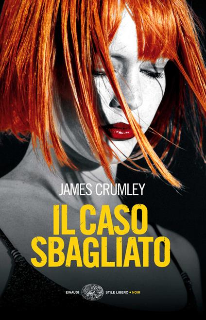 Il caso sbagliato - James Crumley,Luca Conti - ebook