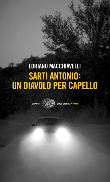 Sarti Antonio. Un diavolo per capello - Loriano Macchiavelli - ebook
