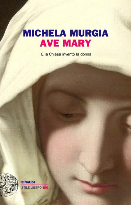 Ave Mary. E la chiesa inventò la donna - Michela Murgia - ebook