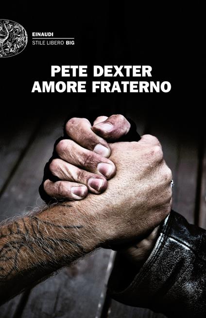 Amore fraterno - Pete Dexter,Alessandra Montrucchio - ebook