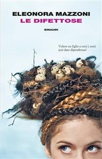 Le difettose - Eleonora Mazzoni - ebook