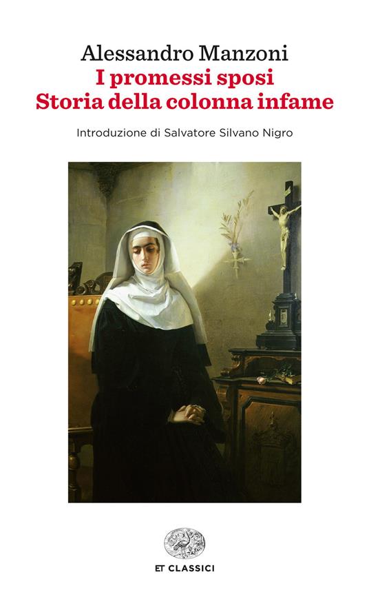 I promessi sposi-Storia della colonna infame - Alessandro Manzoni - ebook