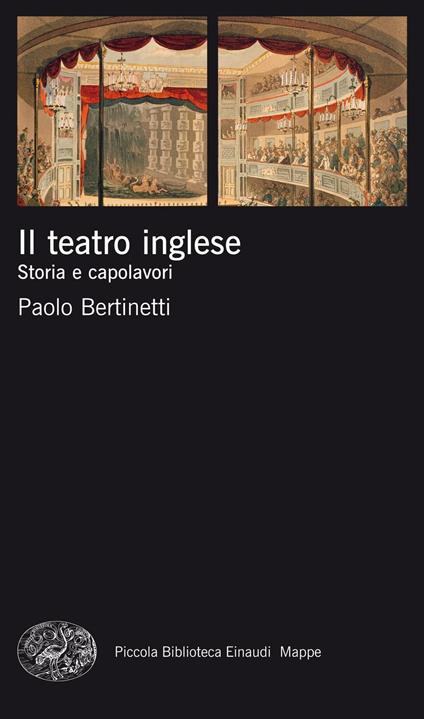 Il teatro inglese. Storia e capolavori - Paolo Bertinetti - ebook