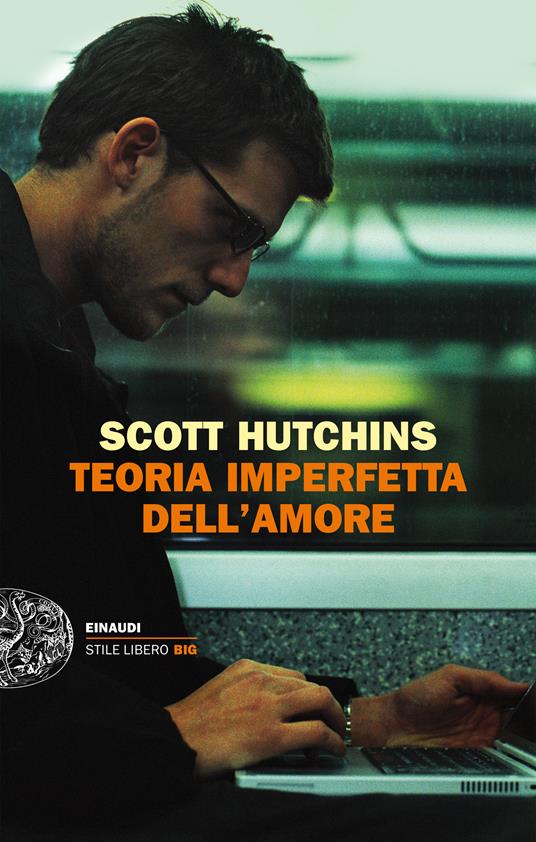 Teoria imperfetta dell'amore - Scott Hutchins,Marco Rossari - ebook