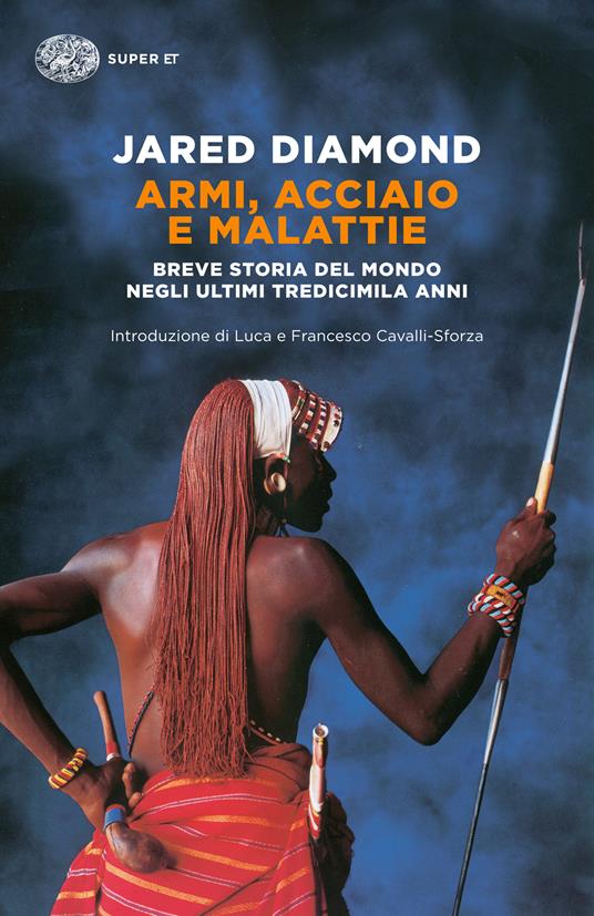 Armi, acciaio e malattie. Breve storia del mondo negli ultimi tredicimila anni - Jared Diamond,Luigi Civalleri - ebook