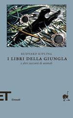 I libri della giungla e altri racconti di animali