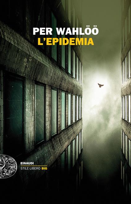 L' epidemia - Per Wahlöö,Renato Zatti - ebook