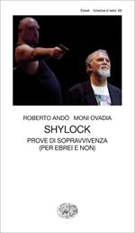 Shylock. Prove di sopravvivenza (per ebrei e non)