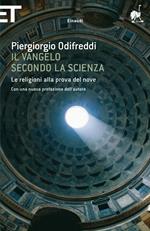 Il Vangelo secondo la scienza. Le religioni alla prova del nove