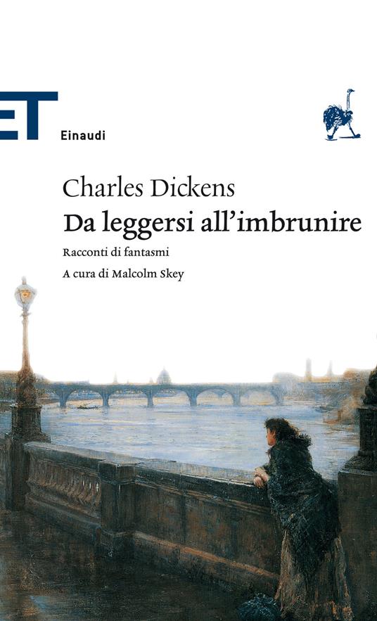 Da leggersi all'imbrunire. Racconti di fantasmi - Charles Dickens,Malcolm Skey - ebook