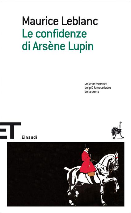 Le confidenze di Arsène Lupin - Maurice Leblanc,Giuseppe Pallavicini Caffarelli - ebook