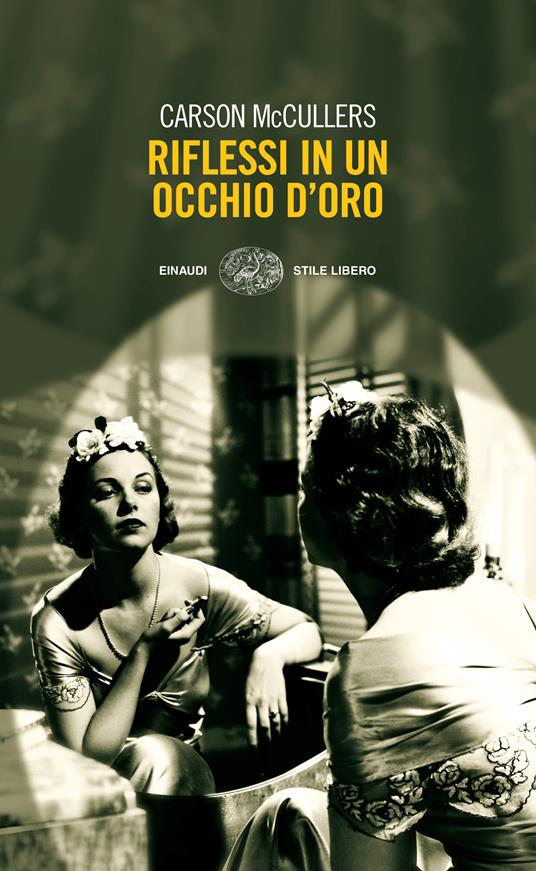 Riflessi in un occhio d'oro - Carson McCullers,Irene Brin - ebook