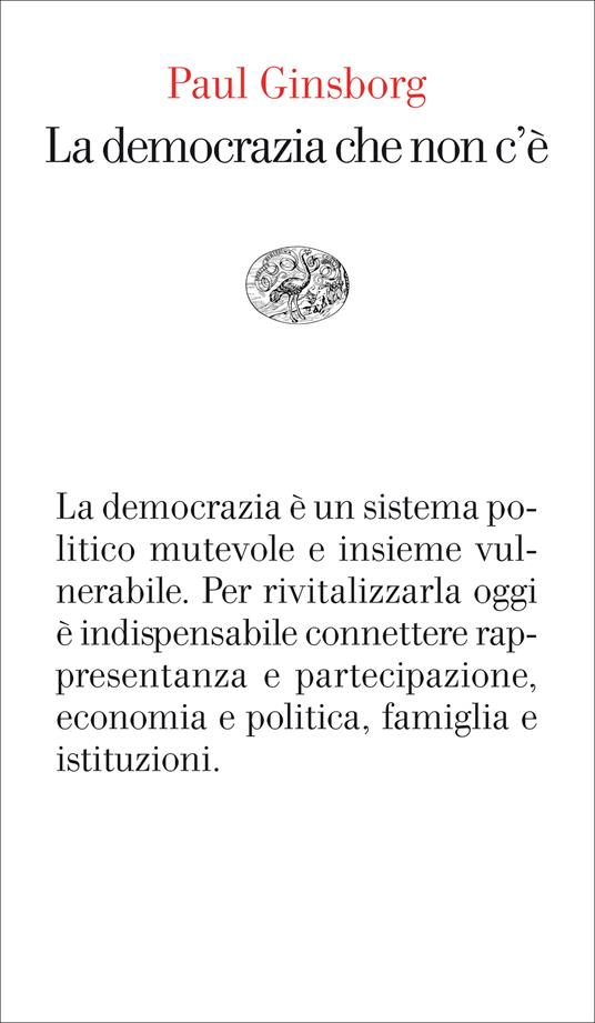 La democrazia che non c'è - Paul Ginsborg,Emilia Benghi - ebook