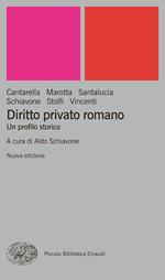 Diritto privato romano. Un profilo storico