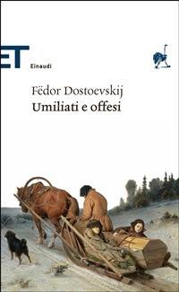 Umiliati e offesi - Fëdor Dostoevskij - ebook