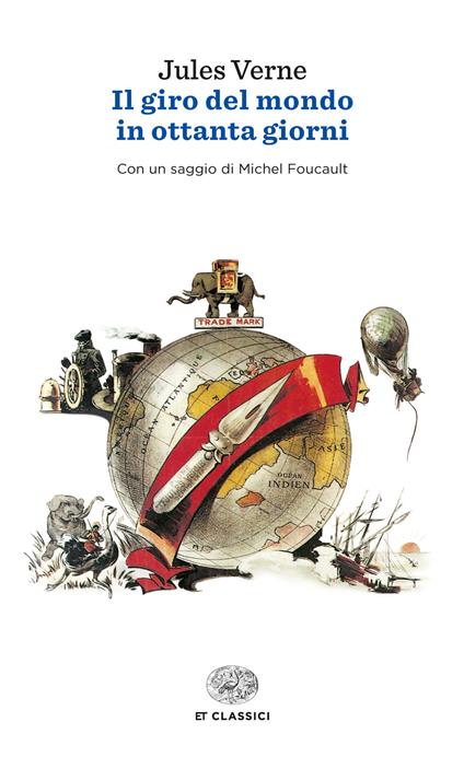 Il giro del mondo in ottanta giorni. Con un saggio di Michel Foucault - Jules Verne,Maria Vittoria Malvano - ebook