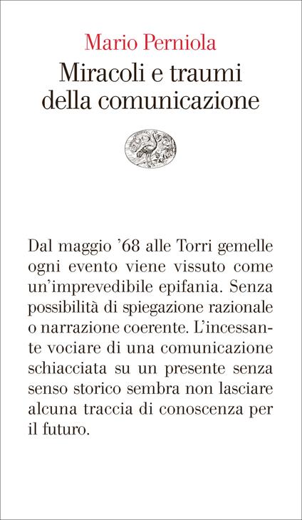 Miracoli e traumi della comunicazione - Mario Perniola - ebook