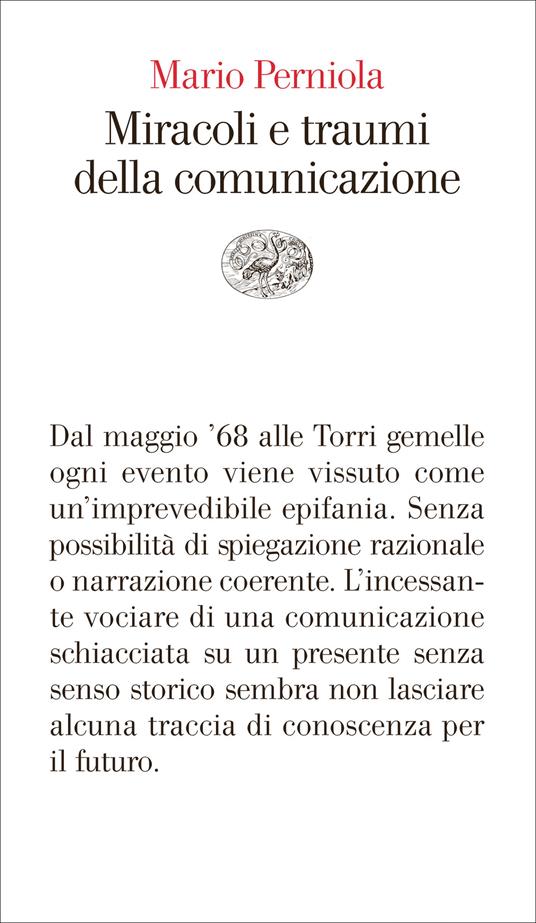 Miracoli e traumi della comunicazione - Mario Perniola - ebook