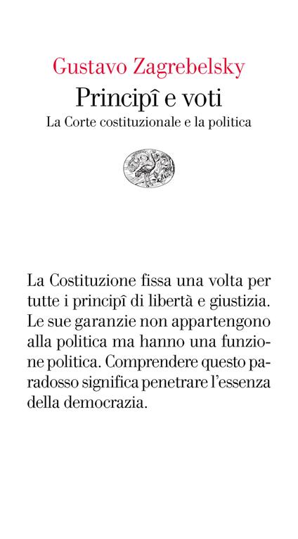 Principî e voti. La Corte costituzionale e la politica - Gustavo Zagrebelsky - ebook