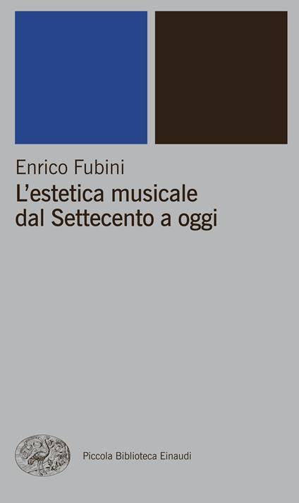 L' estetica musicale dall'antichità al Settecento - Enrico Fubini - ebook