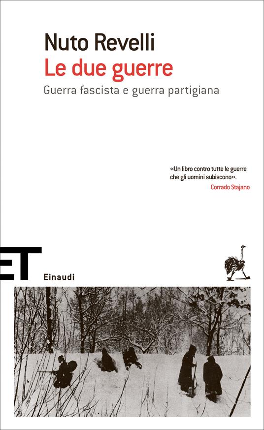 Le due guerre. Guerra fascista e guerra partigiana - Nuto Revelli,Michele Calandri - ebook