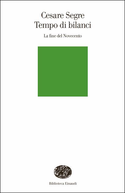 Tempo di bilanci. La fine del Novecento - Cesare Segre - ebook