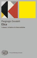 Etica. I classici, le teorie e le linee evolutive