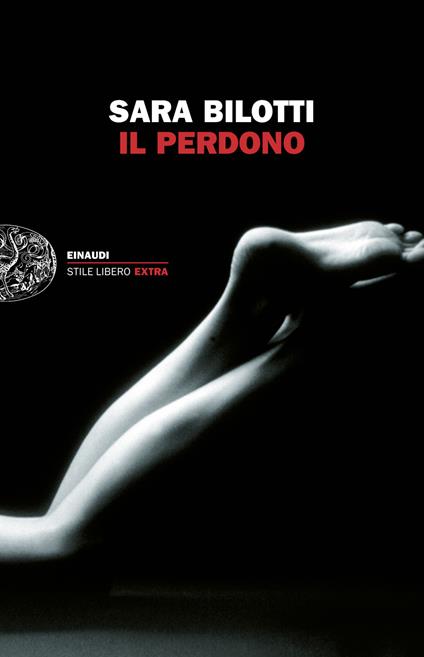 Il perdono - Sara Bilotti - ebook