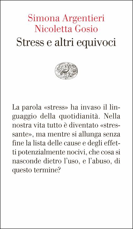 Stress e altri equivoci - Simona Argentieri,Nicoletta Gosio - ebook