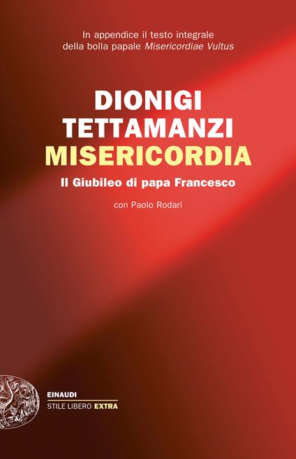 Misericordia. Il Giubileo di papa Francesco - Paolo Rodari,Dionigi Tettamanzi - ebook