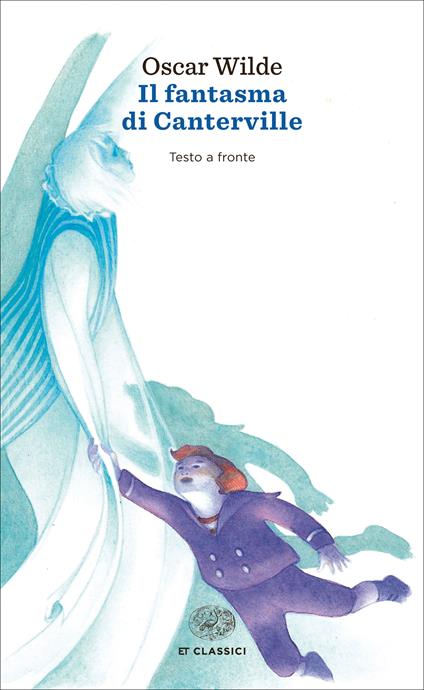 Il fantasma di Canterville. Testo inglese a fronte - Oscar Wilde,Chiara Lombardi - ebook