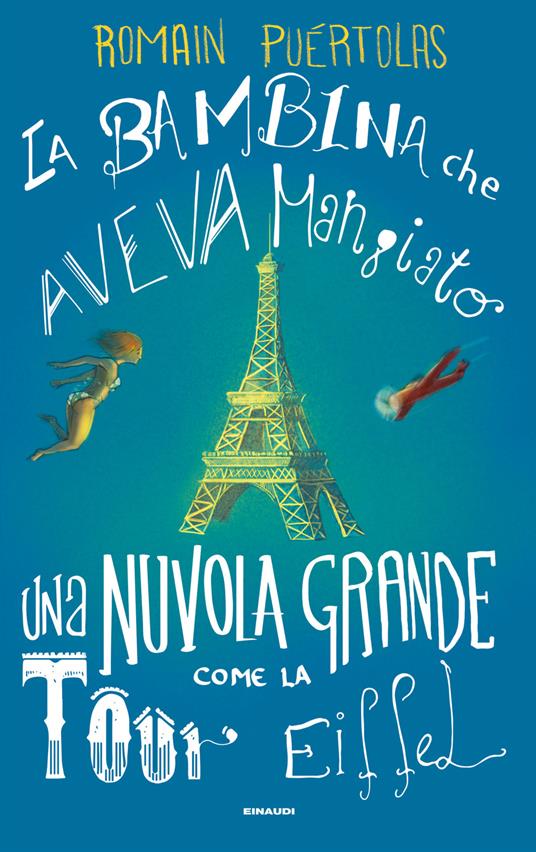 La bambina che aveva mangiato una nuvola grande come la Tour Eiffel - Romain Puértolas,Margherita Botto - ebook