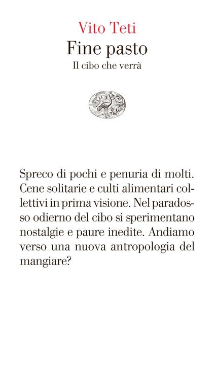 Fine pasto. Il cibo che verrà - Vito Teti - ebook