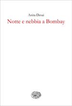 Notte e nebbia a Bombay