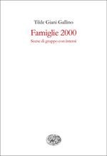 Famiglie 2000. Scene di gruppo con interni