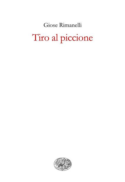 Tiro al piccione - Giose Rimanelli - ebook