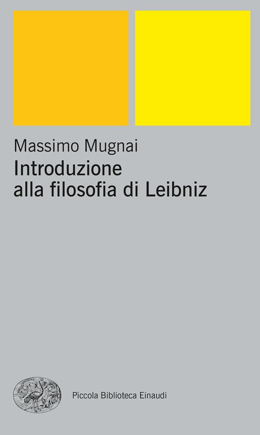 Introduzione alla filosofia di Leibniz - Massimo Mugnai - ebook